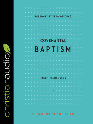 cover image of Covenantal Baptism (Blessings of the Faith)